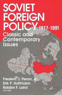 Soviet Foreign Policy 1917-1991 : Classic and Contemporary Issues