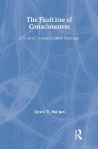 The Faultline of Consciousness : A View of Interactionism in Sociology (Sociological Imagination & Structural Change Series)