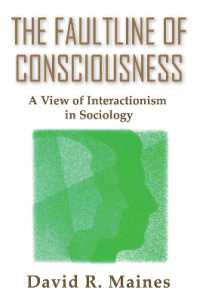 The Faultline of Consciousness : A View of Interactionism in Sociology (Sociological Imagination & Structural Change Series)
