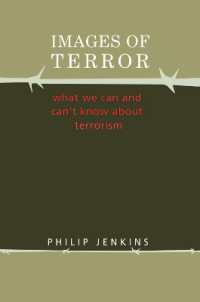 メディアによるテロリズムのイメージ<br>Images of Terror : What We Can and Can't Know about Terrorism