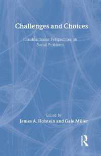 社会問題の社会構築的考察：課題と選択<br>Challenges and Choices : Constructionist Perspectives on Social Problems (Social Problems & Social Issues)