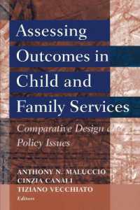 Assessing Outcomes in Child and Family Services : Comparative Design and Policy Issues (Modern Applications of Social Work Series)