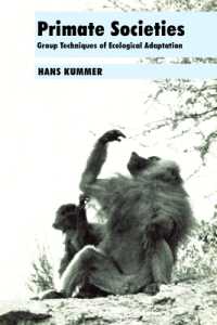 Primate Societies : Group Techniques of Ecological Adaptation