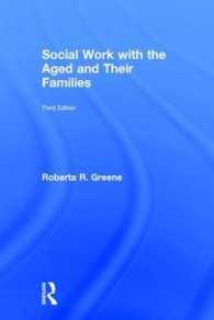 Social Work with the Aged and Their Families (Modern Applications of Social Work) （3TH）