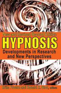 Hypnosis : Developments in Research and New Perspectives （2ND）