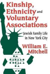 Kinship, Ethnicity and Voluntary Associations : Jewish Family Life in New York City