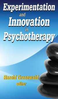 精神療法における実験と革新<br>Experimentation and Innovation in Psychotherapy