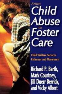 From Child Abuse to Foster Care : Child Welfare Services Pathways and Placements