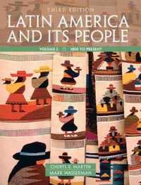 Latin America and Its People : 1800 to Present 〈2〉 （3TH）