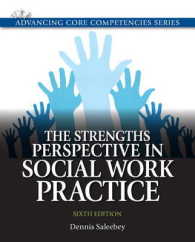 The Strengths Perspective in Social Work Practice + MySearchLab Access Code, Includes Pearson eText (Advancing Core Competencies) （6 PCK PAP/）