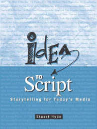 Idea to Script: Storytelling for Today's Media