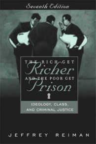 Rich Get Richer and the Poor Get Prison : Ideology, Class, and Criminal Justice -- Paperback （7 Rev ed）