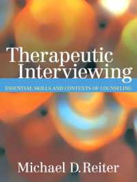 Therapeutic Interviewing : Essential Skills and Contexts of Counseling
