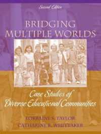 Bridging Multiple Worlds : Case Studies of Diverse Educational Communities （2ND）