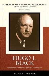 Hugo L. Black and the Dilemma of American Liberalism (Library of American Biography) （2ND）