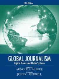 Global Journalism : Topical Issues and Media Systems （5TH）