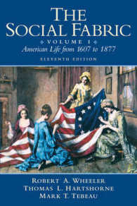 The Social Fabric : American Life from 1607 to 1877 〈1〉 （11TH）