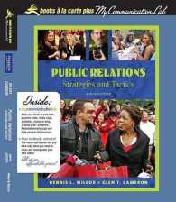 Public Relations + Mycommunicationlab Coursecompass : Strategies and Tactics, Books a La Carte （9 LSLF/PSC）