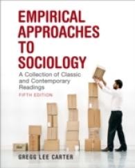Empirical Approaches to Sociology : A Collection of Classic and Contemporary Readings （5TH）
