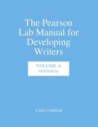 Pearson Lab Manual for Developing Writers, the : Volume A: Sentences