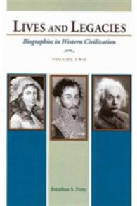 Lives and Legacies : Biographies in Western Civilization 〈2〉 （1ST）