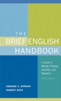 The Brief English Handbook : A Guide to Writing, Thinking, Grammer and Research （9 SPI）