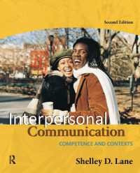 Interpersonal Communication : Competence and Contexts （2ND）