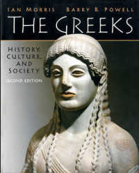 The Greeks : History, Culture, and Society （2ND）