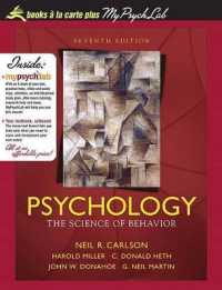 Psychology : The Science of Behavior, Unbound (for Books a la Carte Plus) （7TH Looseleaf）