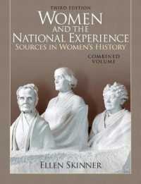 Women and the National Experience : Sources in American History, Combined Volume （3RD）