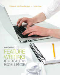 Feature Writing : The Pursuit of Excellence （7TH）