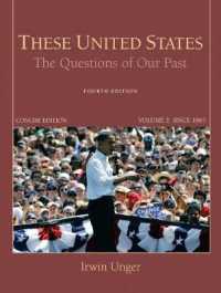 These United States : The Questions of Our Past, Concise Edition, Volume 2 （4TH）