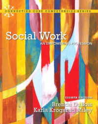 Social Work : An Empowering Profession (Connecting Core Competencies) （8TH）