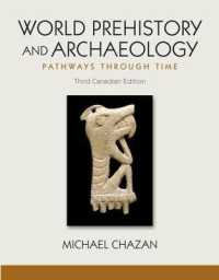World Prehistory and Archaeology : Pathways through Time （3RD）