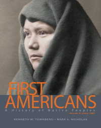First Americans : A History of Native Peoples， Volume 2 since 1861