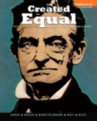 Created Equal : A History of the United States: to 1877 〈1〉 （4TH）