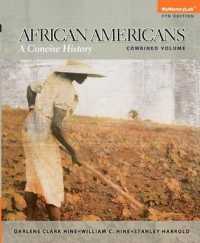 African Americans MyHistoryLab Access Card : A Concise History; Includes Pearson eText （5 PSC STU）