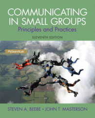 Communicating in Small Groups : Principles and Practices （11TH）