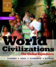 World Civilizations : The Global Experience: 1450 to the Present 〈2〉 （7TH）