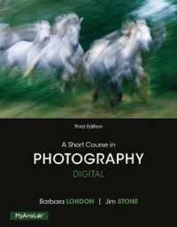 A Short Course in Photography : Digital: an Introduction to Photographic Technique （3TH）