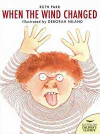 When the Wind Changed (Australian Children's Classics)