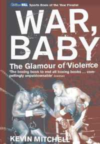 War, Baby : The Glamour of Violence
