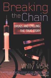 Breaking the Chain : Drugs and Cycling - the True Story
