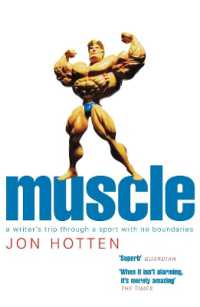Muscle : A Writer's Trip through a Sport with No Boundaries