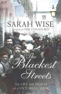 The Blackest Streets: The Life and Death of a Victorian Slum