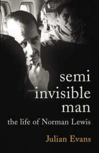 Semi-Invisible Man The Life of Norman Lewis
