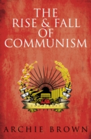 The Rise and Fall of Communism