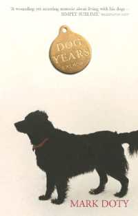 Dog Years : A Memoir