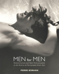 Men for Men : Homoeroticism and Male Homosexuality in the History of Photography, 1840-2006 -- Hardback