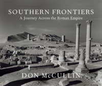 Southern Frontiers : A Journey Across the Roman Empire